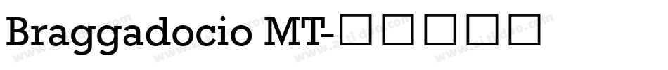 Braggadocio MT字体转换
